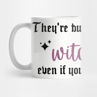 They're Burning All the Witches Taylor Swift Mug